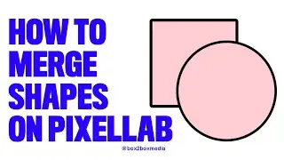 HOW TO Merge or Combine Shapes On PIXELLAB