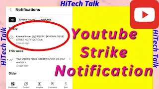 Known issue: [8/28/2024] [KNOWN ISSUE] STRIKE NOTIFICATIONS | YouTube studio Notification