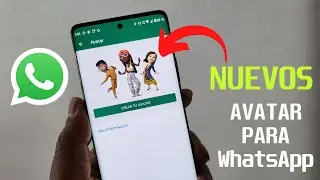 Como Crear Los Nuevos AVATAR En WhatsApp | Nueva Actualización