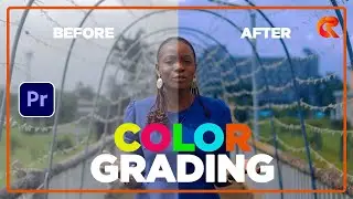 How to Color Grade Videos in Premiere Pro - a Step-by-Step Guide