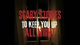 5 TRUE Scary Stories to Keep You Up All Night Long [part 1]