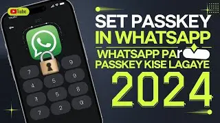 How to Set Passkey in WhatsApp II WhatsApp par Passkey Kaise Lagaye 2024