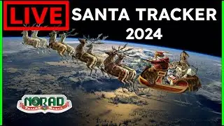 🌎 NOW LIVE NORAD Santa Tracker 2024! 🎅