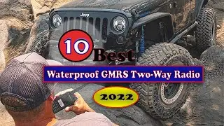 Best Waterproof GMRS Two-Way Radio 2022 🔥 Top 10 Waterproof GMRS Two-Way Radio reviews