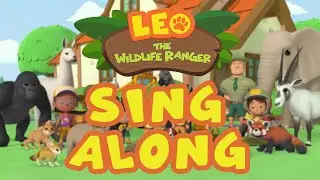 Leo the Wildlife Ranger Theme Song with LYRICS! (Season 2) | Animation | Sing Along for Kids