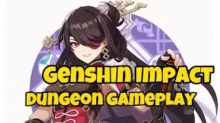 Genshin Impact - Dungeon Gameplay! (Mini Dungeon)