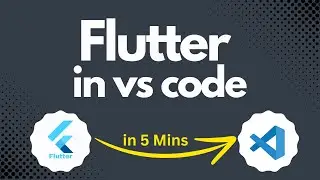 How To Create Flutter Project in VS Code (In 5 Minutes)