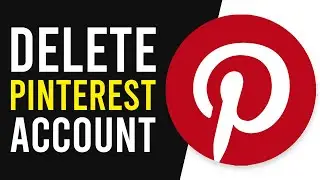 How To Delete Pinterest Account Permanently (Quick & Easy)