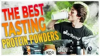 Your Taste Buds Will Thank You — 2024's Best Tasting Protein Powders