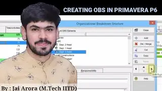 How to create an OBS (Organisational Breakdown Structure) in Primavera P6 | Jai Arora |