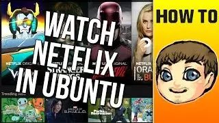 How to Watch Netflix & Hulu in Ubuntu // Ubuntu Tips & Tricks