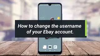 Change Ebay Username | Create New Ebay Username