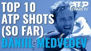 Daniil Medvedev: Top 10 ATP Shots in Career So Far!