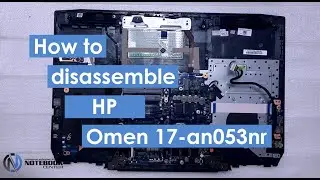 HP Omen 17-an053nr - Disassembly and cleaning