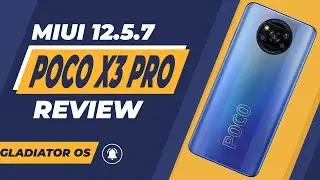 POCO X3 Pro Gladiator OS 12.5.7 Enhanced Review | Super Smooth & Great Performance