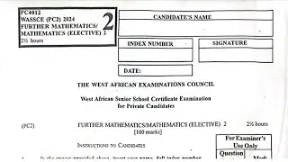 WASSCE 2024 NovDec Elective Mathematics Paper 2 Compulsory Questions