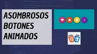 Crear asombrosos Botones Animados con HTML y CSS - Desarrollo Web