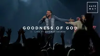 Goodness of God | feat. Michael Bethany | Gateway Worship