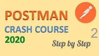 Postman Beginners Crash Course - Part 2 | Collection, Variables & Environments