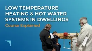 Low Temperature Heating & Hot Water Systems in Dwellings | Logic4training