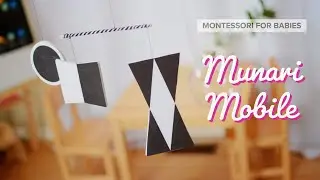 The Munari Mobile - Montessori for Babies
