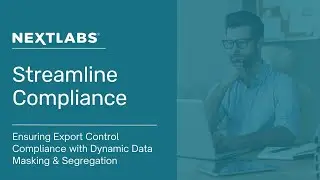 Ensuring Export Control Compliance with Dynamic Data Masking and Dynamic Data Segregation
