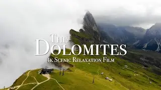 The Dolomites 4K - 1 Hour Scenic Relaxation Film