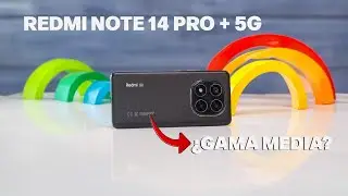 Redmi Note 14 Pro + 5G | El rey de la gama medía