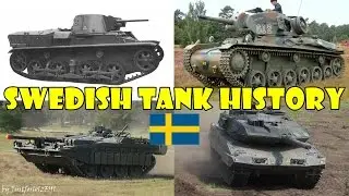 SWEDISH TANK HISTORY [World War I - Present days]