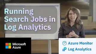 How to run Search Jobs in Azure Monitor Log Analytics