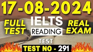 IELTS Reading Test 2024 with Answers | 17.08.2024 | Test No - 291