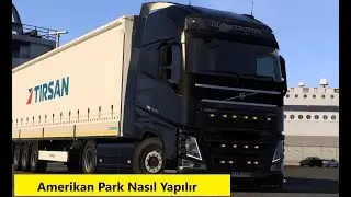 ETS 2 NASIL AMERİKAN PARK YAPILIR ?