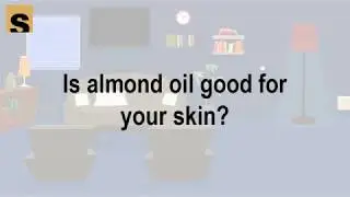 Is almond oil good for your skin | Makeup Tips