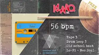 Lo-Fi Neo Soul - Drum Loop 3 | Tape 3  - 56 BPM | YO! The 90s called (FREE SAMPLE PACK)