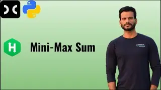 mini-max sum [HackerRank] | Python | Algorithm | Interview