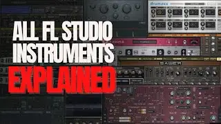 Every FL Studio 21 Instrument Plugins Explained