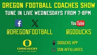 Oregon Football Coaches Show 8-28-24