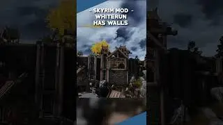 My Favorite Whiterun Wall Mod TO DATE!  