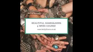 Hand and Arm Techniques for Bellydancers