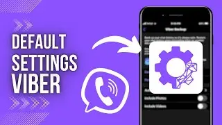 How To Restore Viber To Default Settings