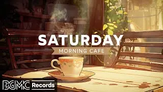 SATURDAY MORNING JAZZ: Warm Jazz Instrumental Music at Cozy Coffee Shop Ambience for Relaxing ☕