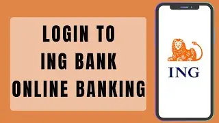 ING Bank Online Banking Login | How to Sign In ING Bank Online Banking Account (2023)