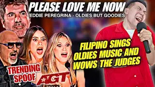 Filipino sings Oldies song Please Love Me Now | AGT SPOOF VIRAL