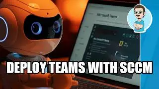 Learn How to CREATE Microsoft Teams Packages in SCCM!