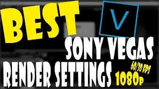 VEGAS Pro 17: Best Render Settings 1080p FULL HD *NEW* 2020