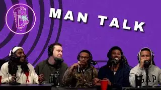 MAN TALK (important stuff)