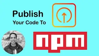 How to publish your projects to NPM (Node Package Manager)?