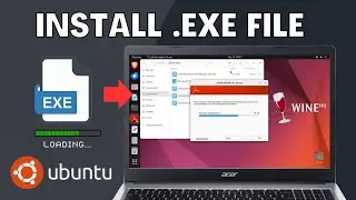 How to Install EXE Files on Ubuntu Linux | Wine