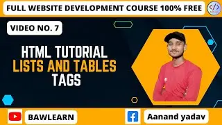 HTML Tutorial: Lists and Tables | Web Development Tutorials #7list