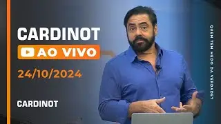 CARDINOT AO VIVO - 24/10/2024